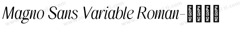 Magno Sans Variable Roman字体转换